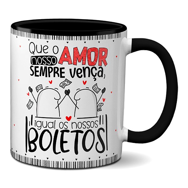 Caneca Que Nosso Amor Vença Igual Nossos Boletos Casal Fofo