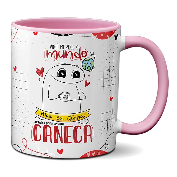 Caneca Flork Daria O Mundo Mas Só Tinha Dinheiro Pra Caneca