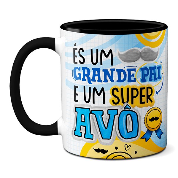 Caneca És Um Grande Pai E Um Super Avó Presente Vovô