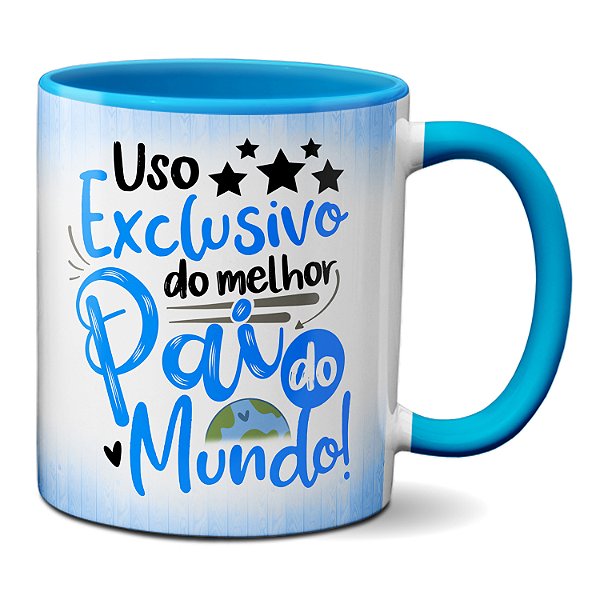 Caneca Para Uso Exclusivo Do Melhor Pai Do Mundo Presente