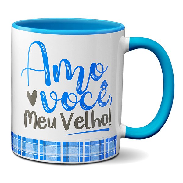 Caneca Fofa Para Presente Pai Avô Amo Você Meu Velho!