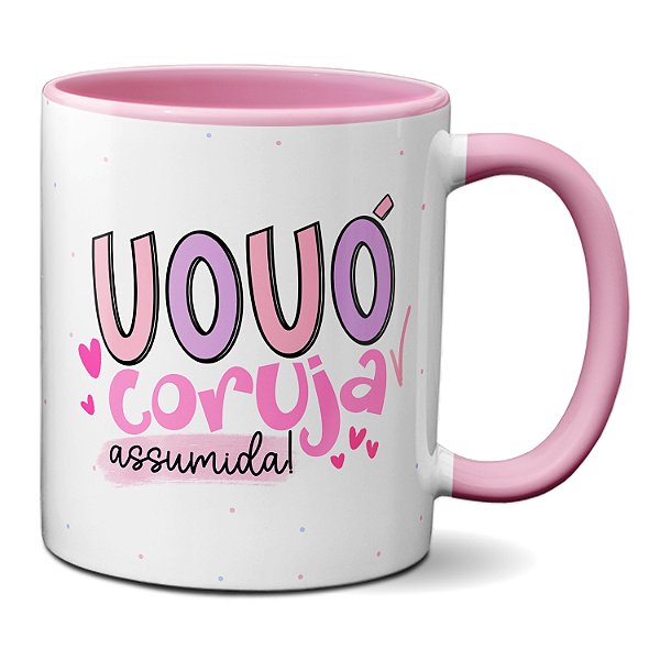 Caneca Presente Feliz Dia Dos Avós Vovó Coruja Assumida!