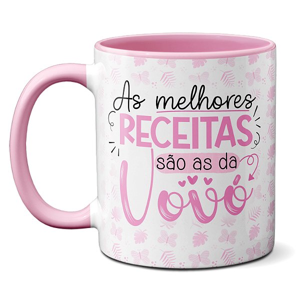 Caneca Presente Fofo As Melhores Receitas São As Da Vovó