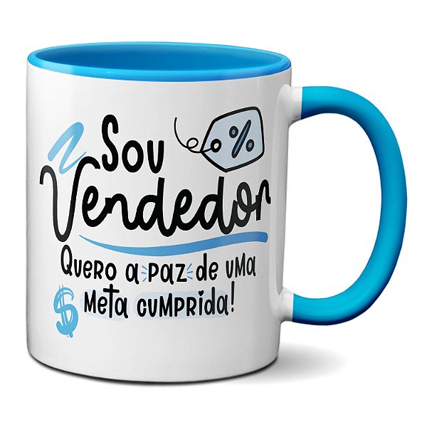 Caneca Profissão Vendedor Quero A Paz De Uma Meta Cumprida