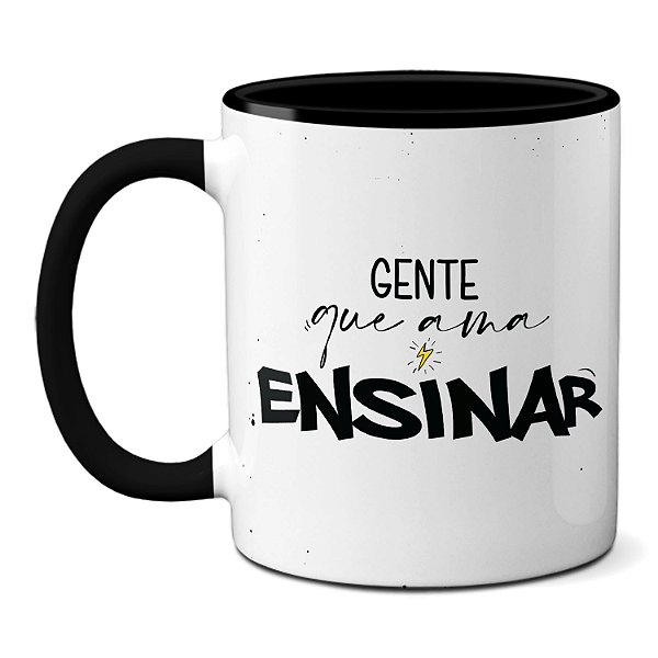 Caneca Professores Gente que Ama Ensinar Feliz Dia Professor
