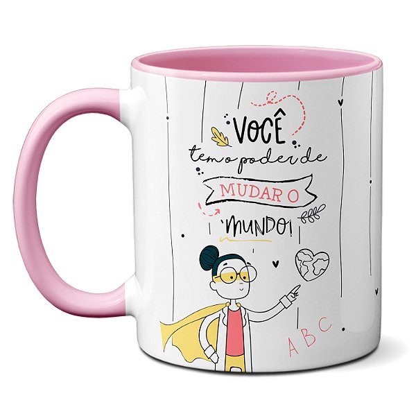 Caneca Professora Poder para Mudar o Mundo Nossa Heroína