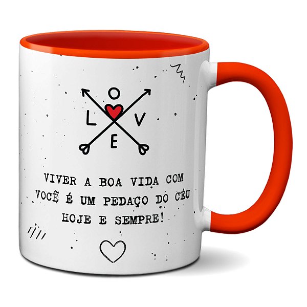 Caneca Viver A Vida Com Você É Um Pedaço Do Céu Hoje E Sempre