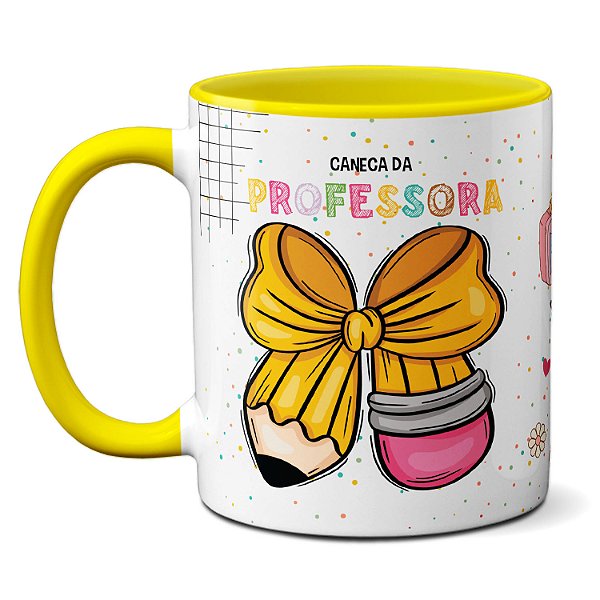 Caneca da Professora Você Muda Vidas Todos os Dias Educação
