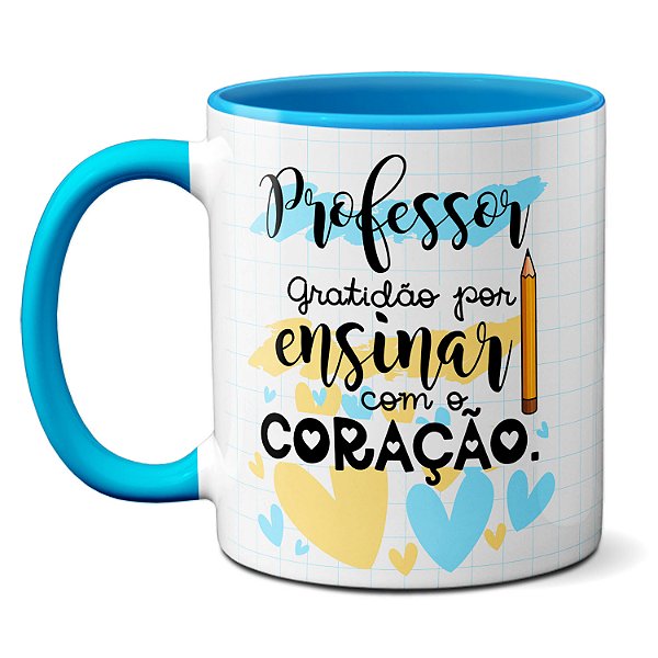 Caneca Professor Gratidão Por Ensinar com o Coração Xícara