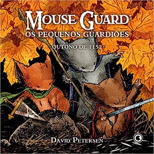 Mouse Guard – os Pequenos Guardiões: Outono de 1152