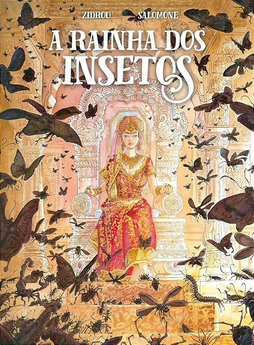 A Rainha dos Insetos, de Zidrou e Paul Salomone