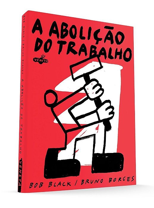 Abolicao do Trabalho, A