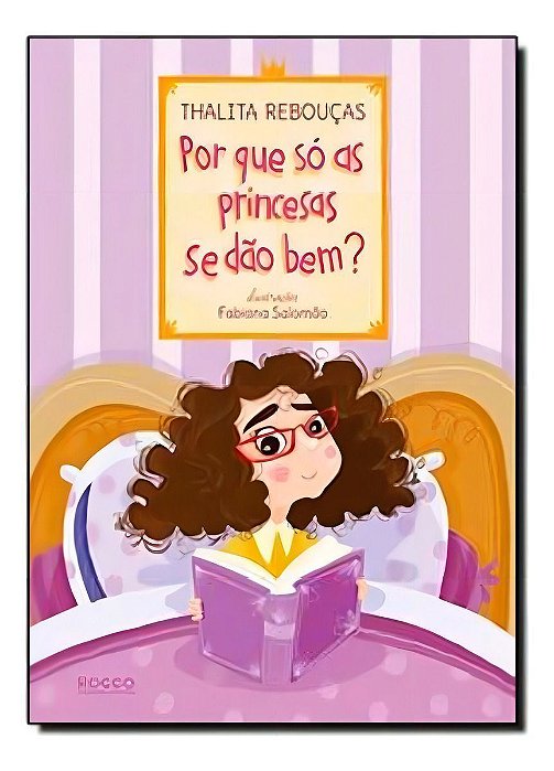 Por Que Só As Princesas Se Dão Bem?