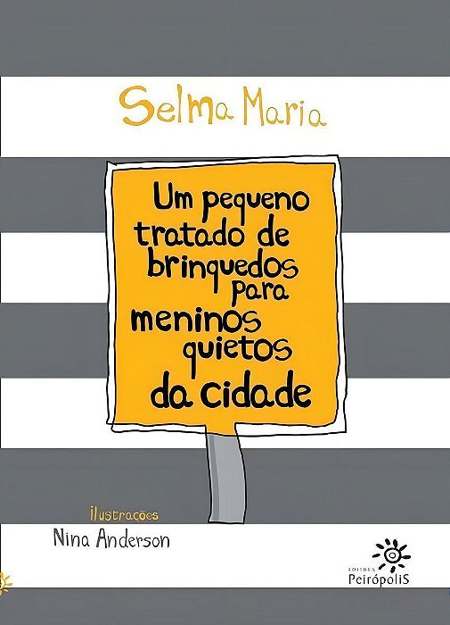 Um pequeno tratado de brinquedos para meninos quietos da cidade