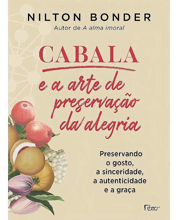 Cabala e a Arte de Preservação da Alegria