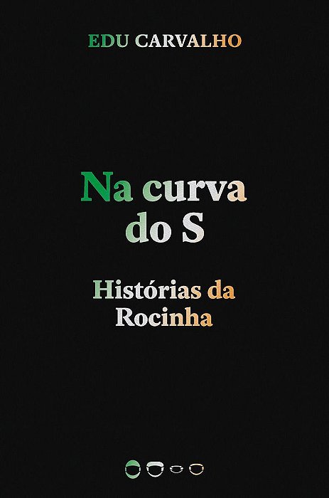 Na Curva do S: Histórias da Rocinha