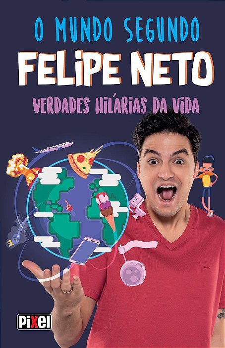 Mundo Segundo Felipe Neto, O