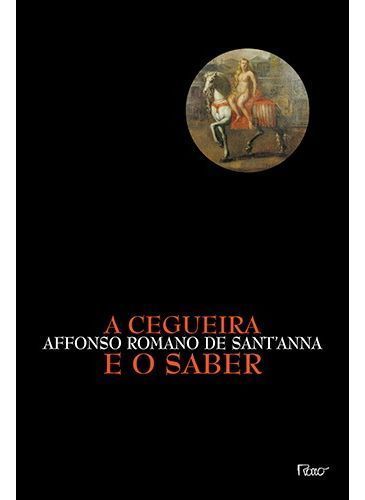 Cegueira e o Saber, A
