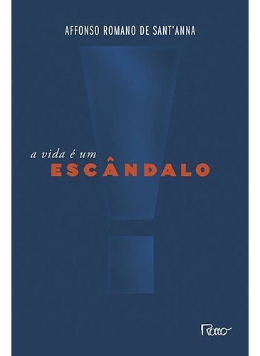 Vida é um Escândalo, A