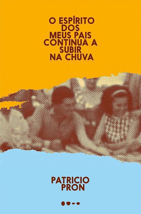 Espírito dos Meus Pais Continua a Subir na Chuva, O