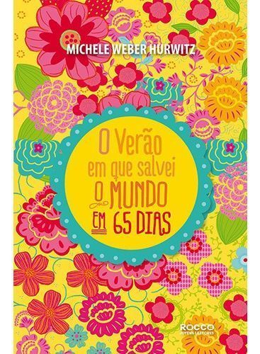 o Verão Em Que Salvei o Mundo... Em 65 Dias
