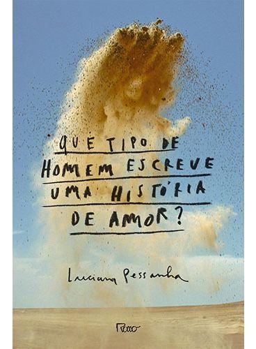 Que Tipo De Homem Escreve Uma Historia De Amor?