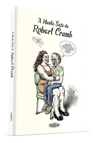 A Mente Suja De Robert Crumb