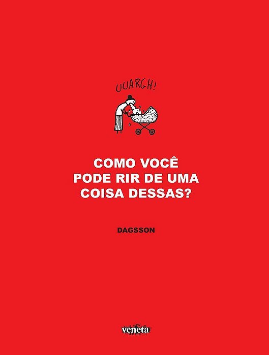 Como Você Pode Rir de uma Coisa Dessas ?