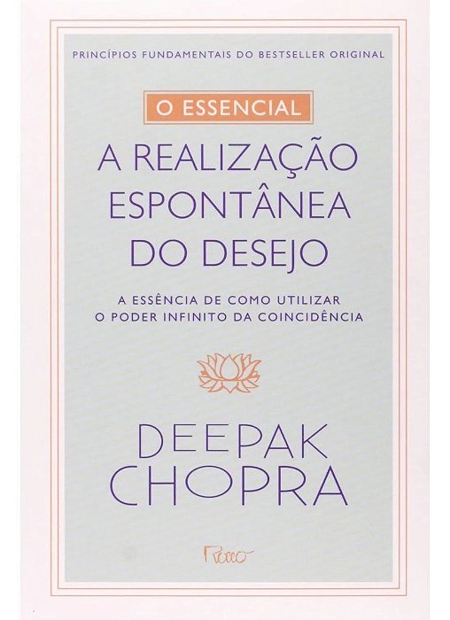 o Essencial - a Realização Espontontânea Dos Desejos