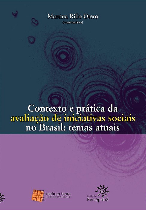 Contexto e prática da avaliação de iniciativas sociais no Brasil