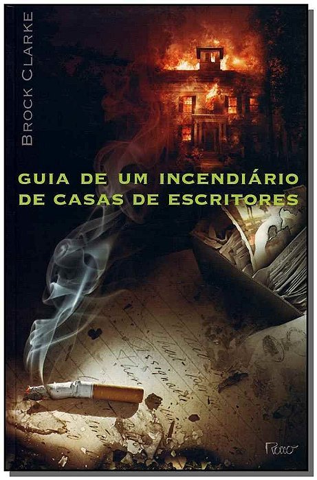 Guia De Um Incendiario De Casas De Escritores