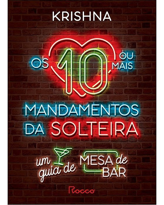 Os 10 (Ou Mais) Mandamentos Da Solteira