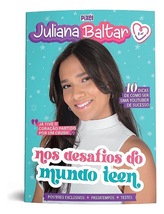 Juliana Baltar Nos Desafios Do Mundo Teen