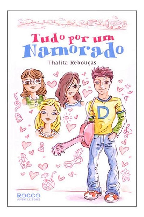 Tudo Por Um Namorado - Edição Revista e Atualizada