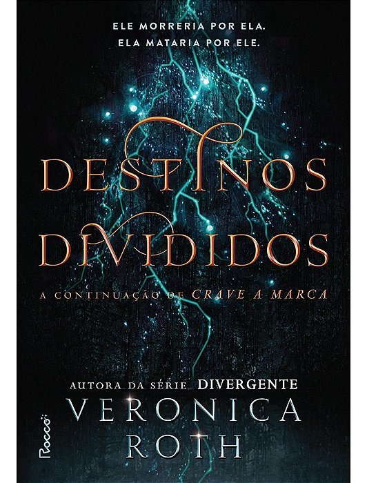 Destinos Divididos - Continuação de Crave a Marca