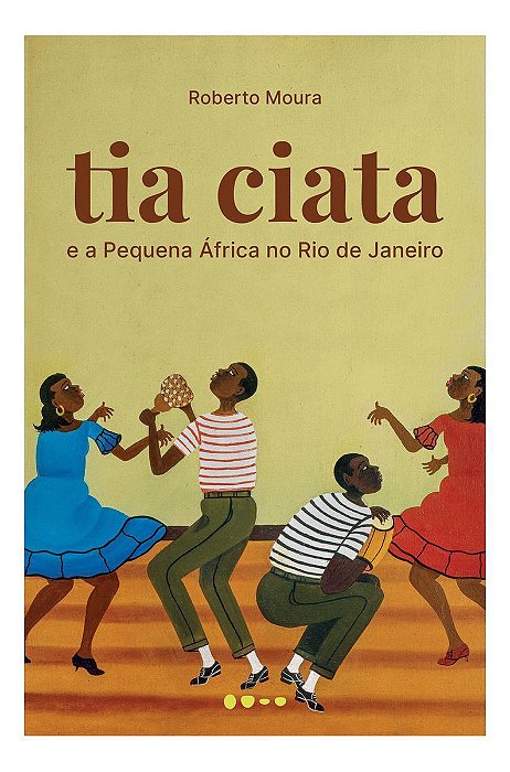 Tia Ciata e a Pequena África no Rio de Janeiro