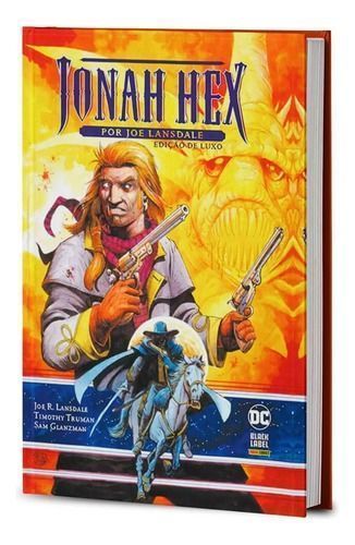 Jonah Hex Por Joe Lansdale - Edição De Luxo