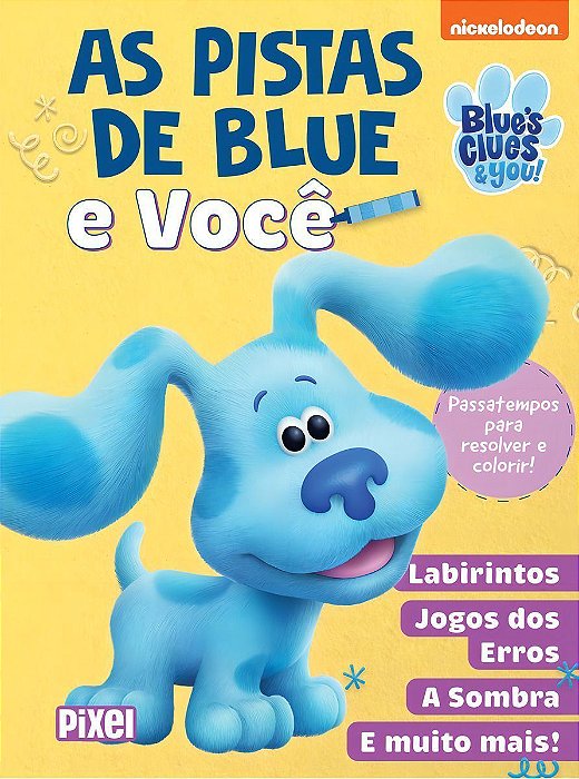 As Pistas de Blue e Você - Passatempos Para Resolver e Colorir!