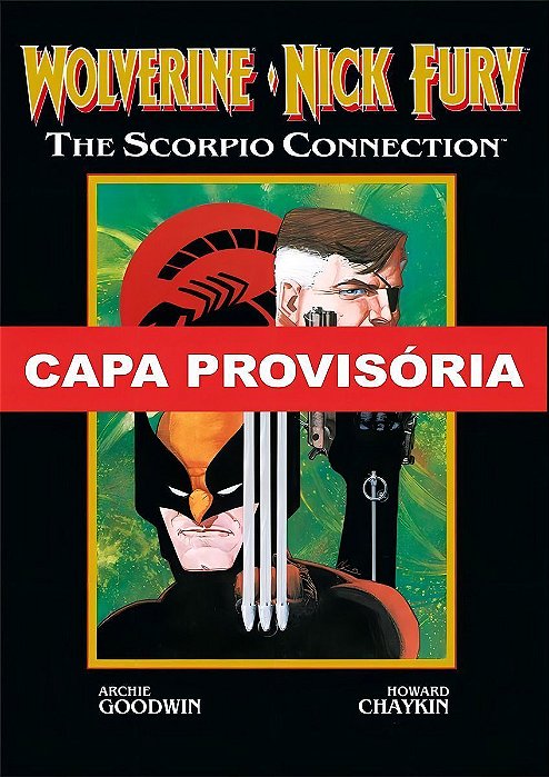 Wolverine & Nick Fury - Conexão Scorpio
