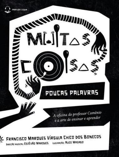 Muitas Coisas, Poucas Palavras - A Oficina do Professor Comênio e a Arte de Ensinar e Aprender