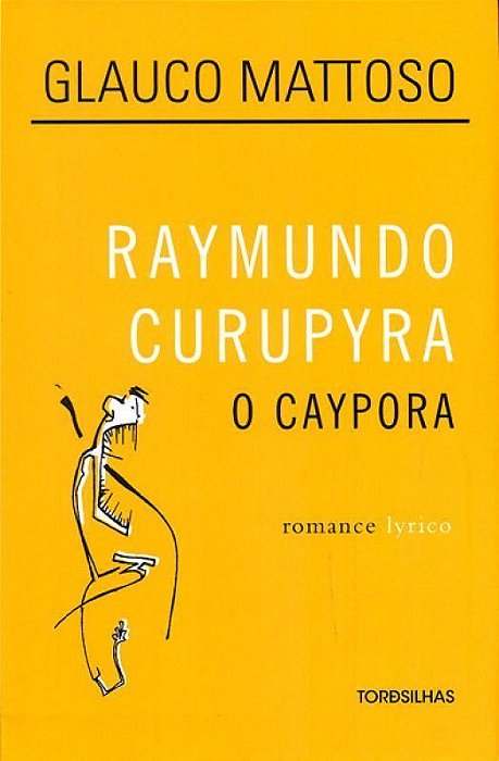 Raymundo Curupyra, o Caypora