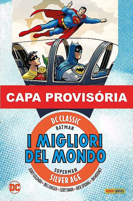 Batman e Superman - Os Melhores do Mundo - Era de Prata - Vol. 03