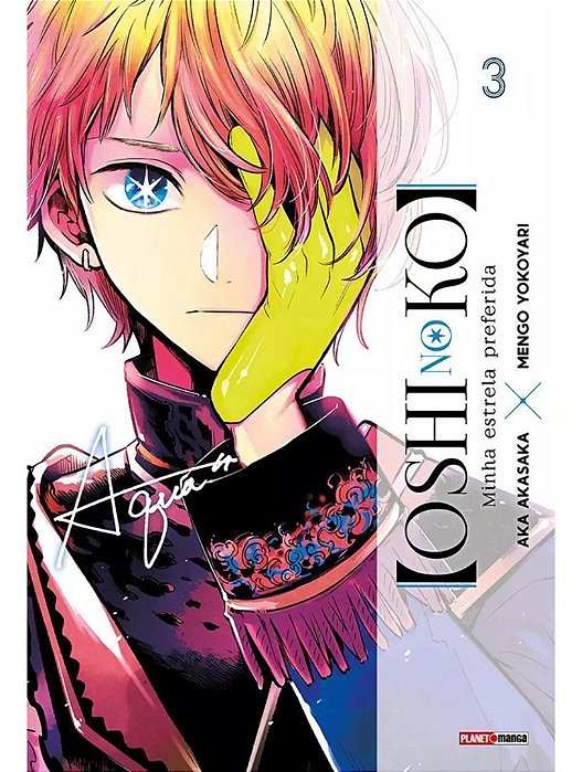 Oshi No Ko - Minha Estrela Preferida - Vol. 03