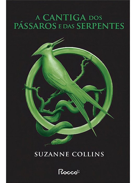 A Cantiga Dos Pássaros e Das Serpentes - (Capa Nova)