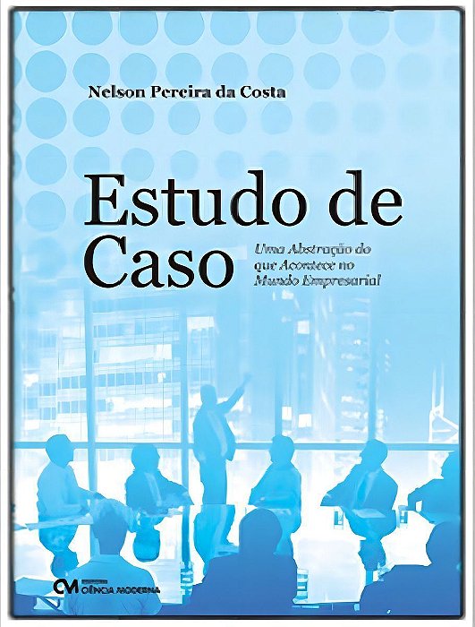 Estudo de Caso - Uma Abstração Que Acontece Mundo