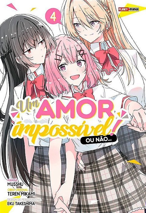 Um Amor Impossível! Ou Não... - Vol. 04