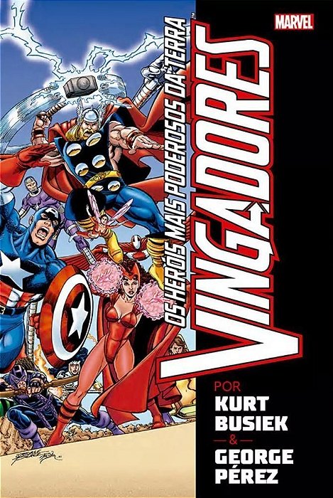 Os Vingadores Por Kurt Busiek e Geroge Pérez