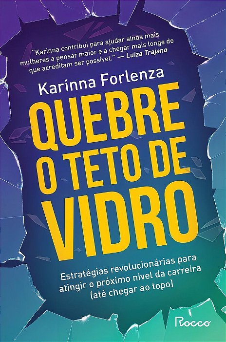 Quebre oTeto de Vidro