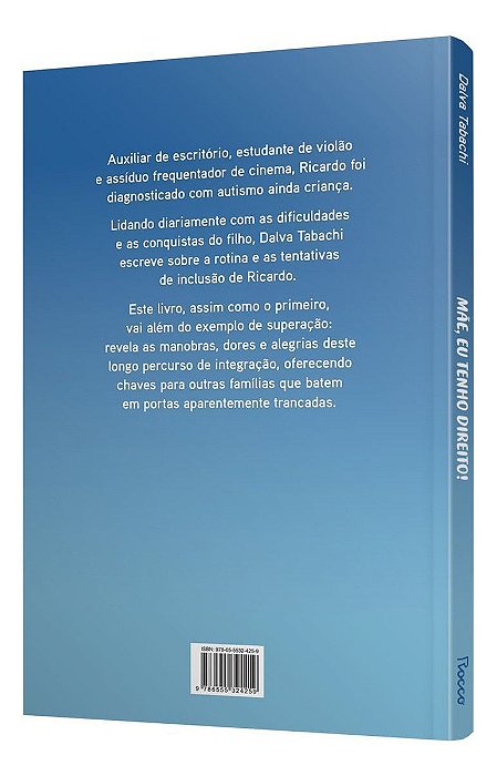 Mãe, Eu Tenho Direito! - Convivendo Com o Transtorno do Espectro Autista Em Adultos