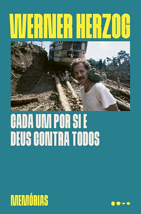 Cada Um Por Si e Deus Contra Todos - Memórias